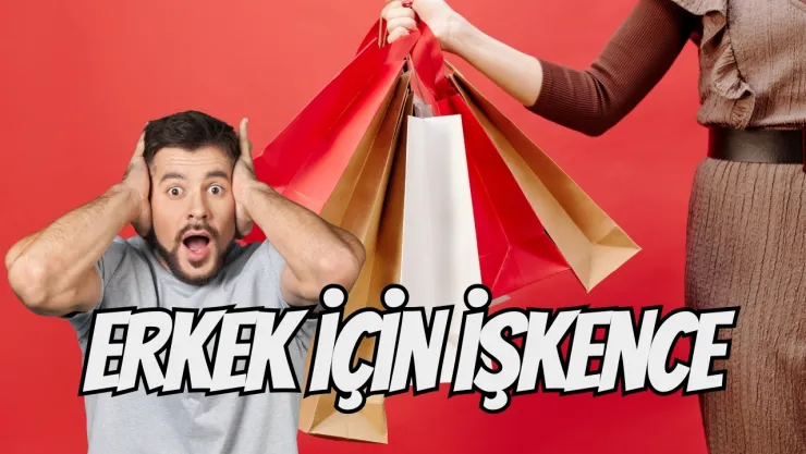 Eşiyle Alışverişe Gitmek Erkeğe İşkence mi ?