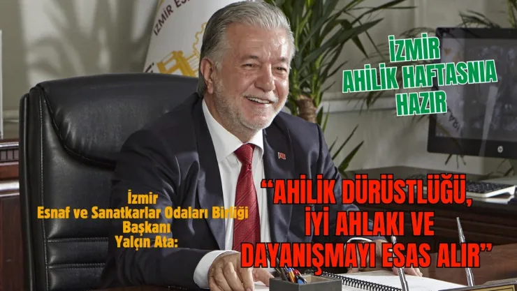 İzmir Esnafı Ahilik Haftası İçin Hazırlanıyor