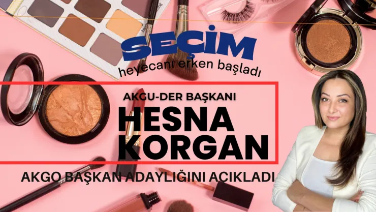 Kuaför ve Güzellik Sektöründe Seçim Heyecanı: Hesna Korgan Adaylığını Açıkladı!