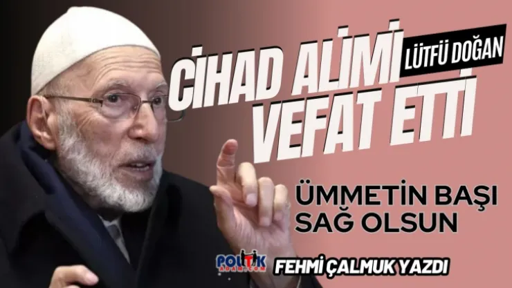 Lütfü Doğan Hoca Vefat Etti