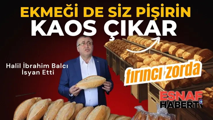 Madem Öyle Fiyat Belirmemede Yokuz...Ekmeği Bürokrat,  Vekiller Pişirsin