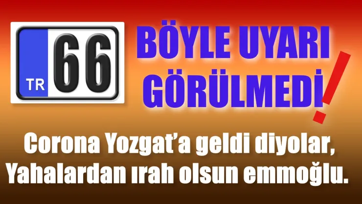 Yozgatlı, Korona'ya Karşı