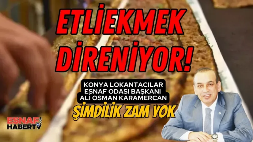 Zam Fırtınasında Son Kale: Etliekmek Direniyor!