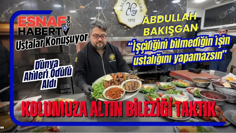 Abdullah Bakışgan Ustalar Konuşuyor'a Açıkladı
