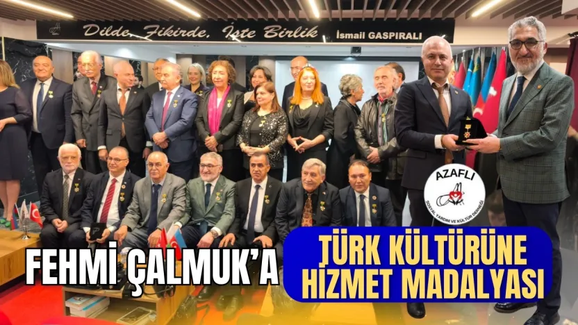 Ankara'da Türk Dünyası Buluşması Fehmi Çalmuk'a Hizmet Madalyası!