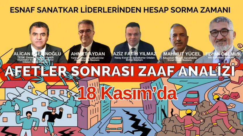 Esnaf Hesap Soruyor. Afetlerin Zaaf Analizi Masada !