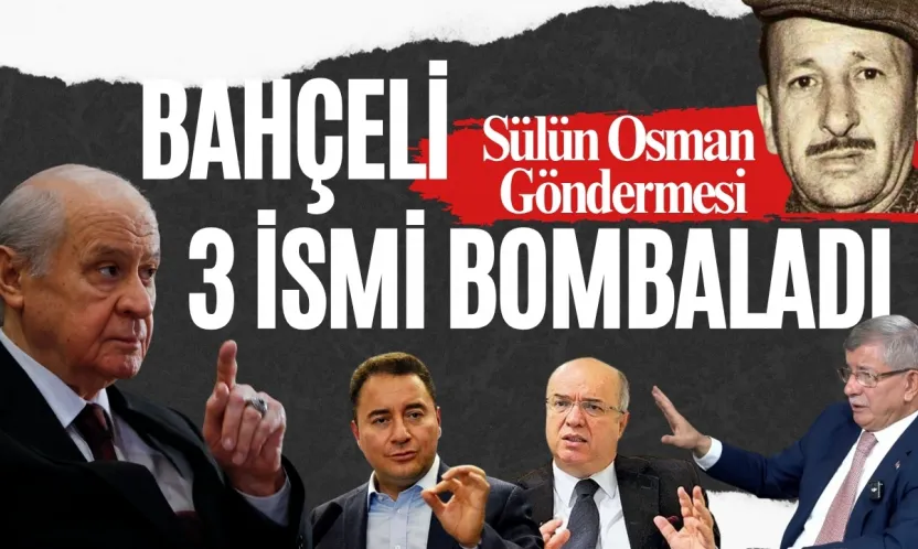 Bahçeli Kimlere Sülün Osman Göndermesi Yaptı