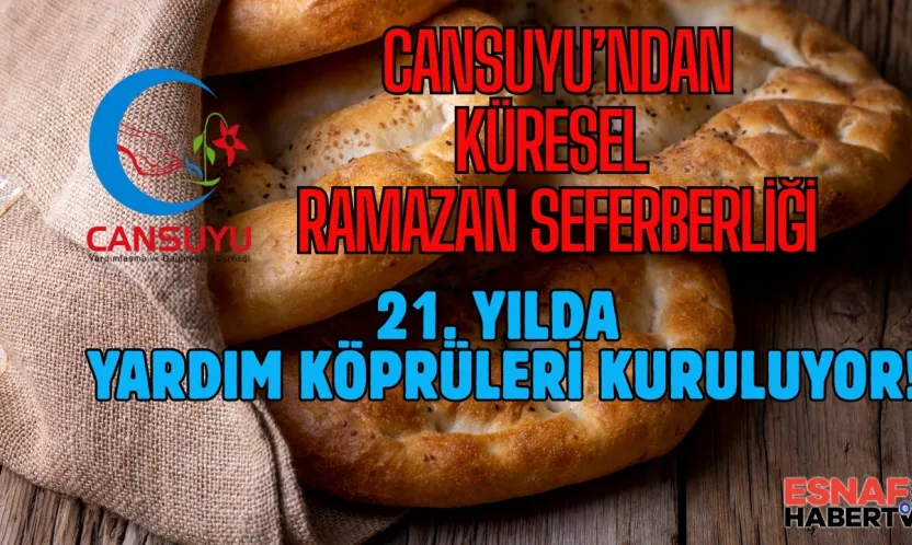 Cansuyu'ndan Ramazan Seferberliği: Mazlumların Sofrasına Bereket Olacaklar!