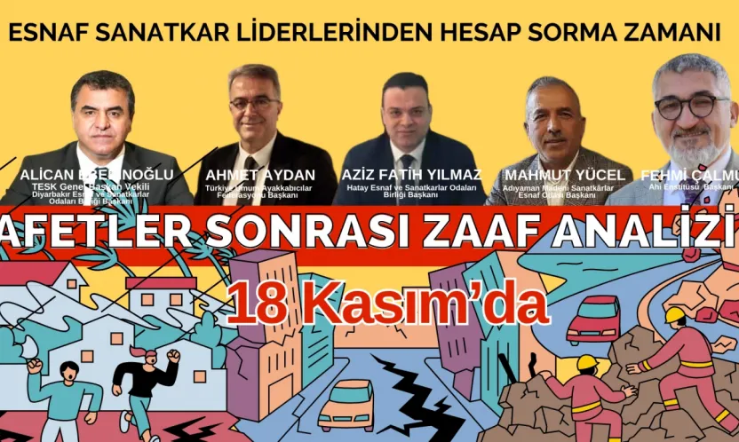 Esnaf Hesap Soruyor. Afetlerin Zaaf Analizi Masada !