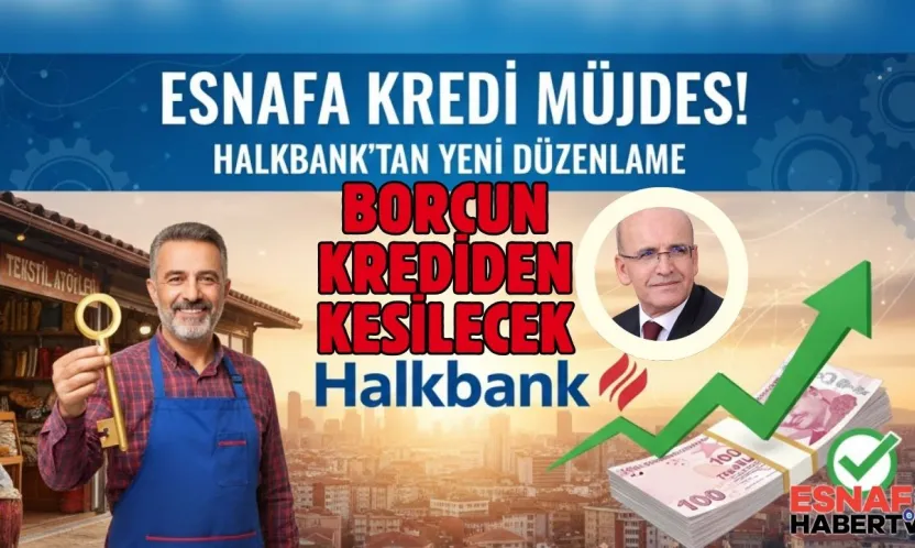 Şimşek Borcu Olan Esnafa Gözünü Dikti... Borç, Krediden Mahsuplaşacak !