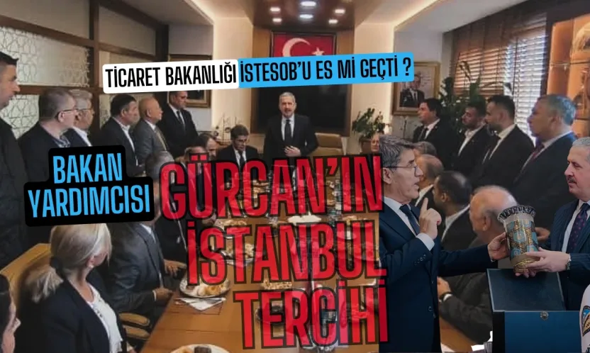 Ticaret Bakanlığı İSTESOB'u Es Geçti